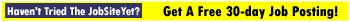Free 30-day Job Posting For New Advertisers